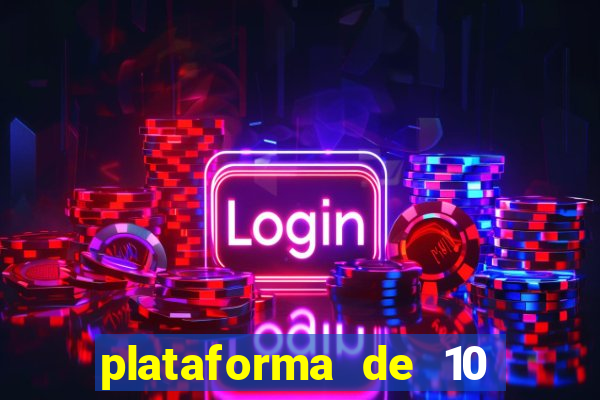 plataforma de 10 reais bet